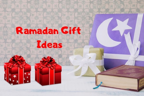 Ramadan Gift ideas 2019 with Images and Buying option