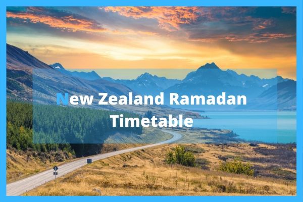  2022 New Zealand Ramadan Timetable Calendar