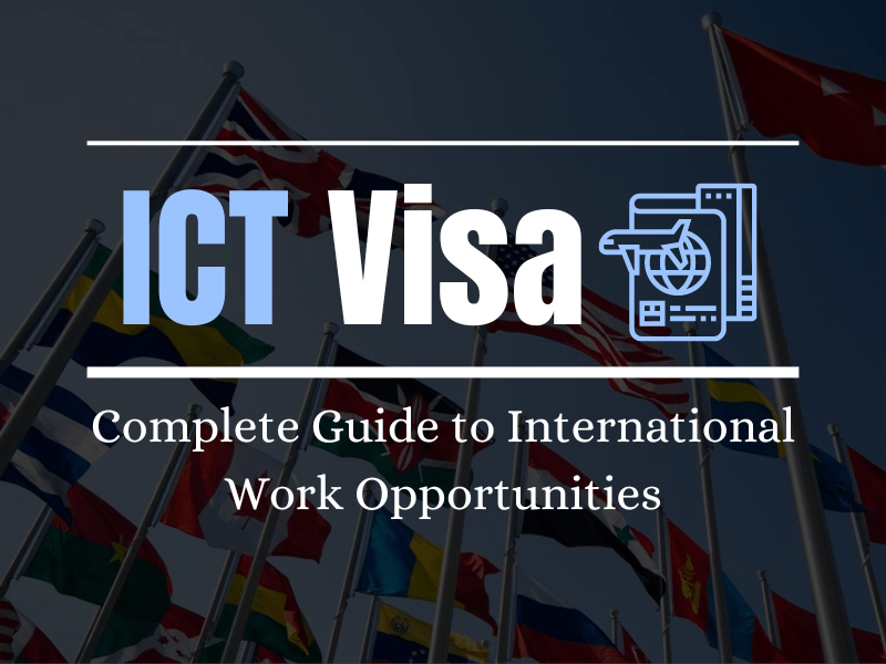 ICT Visa – Complete Guide to International Work Opportunities