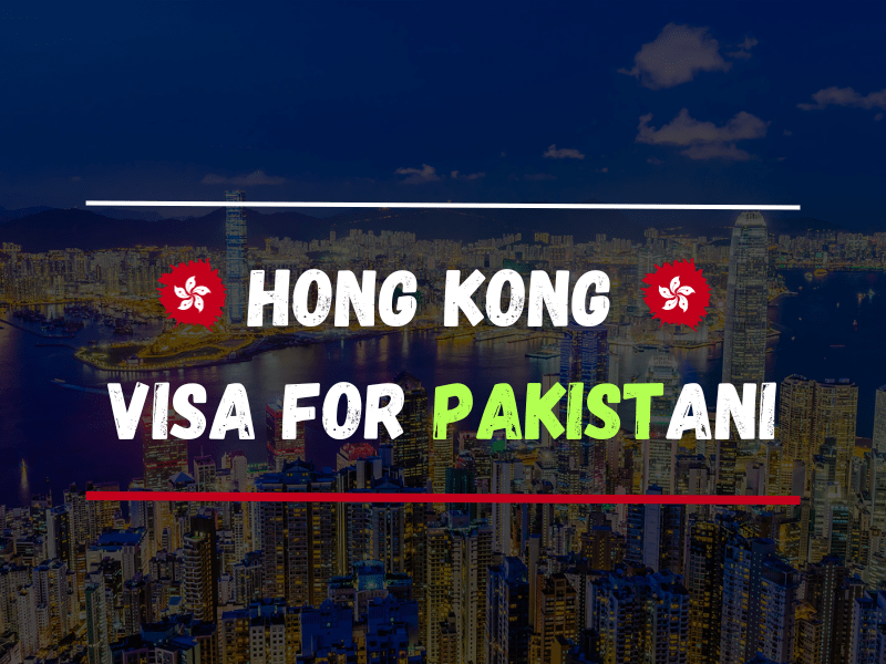 Hong Kong Visa for Pakistani