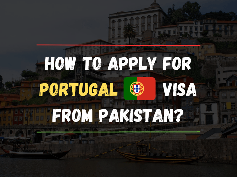 How To Apply For Portugal Visa From Pakistan