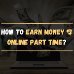 How to Earn Money Online Part Time